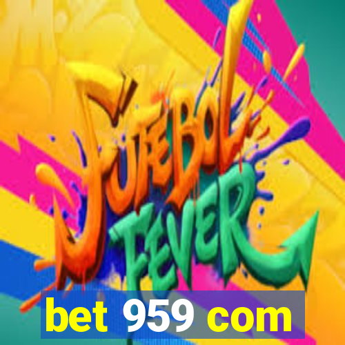 bet 959 com